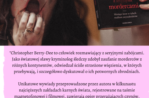 rozmowy z seryjnymi mordercami. Christopher Berry-Dee